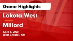 Lakota West  vs Milford  Game Highlights - April 6, 2022