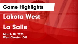 Lakota West  vs La Salle  Game Highlights - March 10, 2023