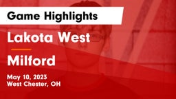 Lakota West  vs Milford  Game Highlights - May 10, 2023