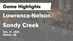 Lawrence-Nelson  vs Sandy Creek  Game Highlights - Feb. 21, 2023