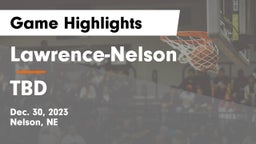 Lawrence-Nelson  vs TBD Game Highlights - Dec. 30, 2023