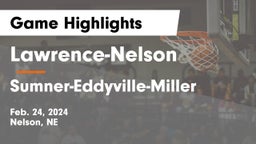 Lawrence-Nelson  vs Sumner-Eddyville-Miller  Game Highlights - Feb. 24, 2024