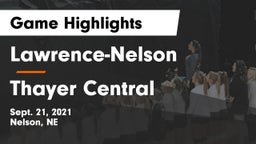 Lawrence-Nelson  vs Thayer Central  Game Highlights - Sept. 21, 2021