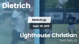 Matchup: Dietrich  vs. Lighthouse Christian  2018