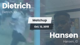 Matchup: Dietrich  vs. Hansen  2018