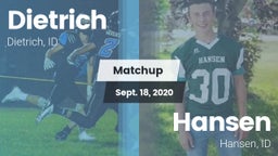 Matchup: Dietrich  vs. Hansen  2020