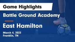 Battle Ground Academy  vs East Hamilton  Game Highlights - March 4, 2023