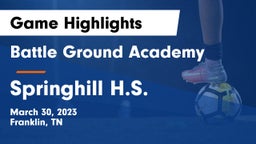 Battle Ground Academy  vs Springhill H.S. Game Highlights - March 30, 2023