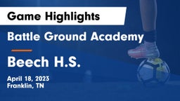 Battle Ground Academy  vs Beech H.S. Game Highlights - April 18, 2023