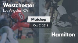 Matchup: Westchester High vs. Hamilton 2016