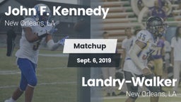Matchup: Kennedy  vs.  Landry-Walker  2019