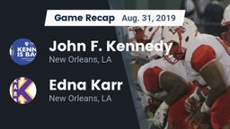 Recap: John F. Kennedy  vs. Edna Karr  2019