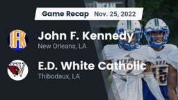 Recap: John F. Kennedy  vs. E.D. White Catholic  2022