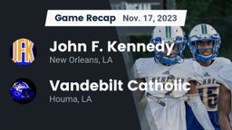 Recap: John F. Kennedy  vs. Vandebilt Catholic  2023