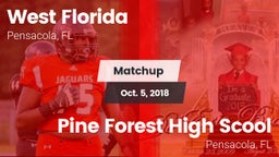 Matchup: West Florida High vs. Pine Forest High Scool 2018