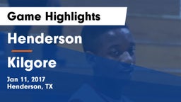Henderson  vs Kilgore  Game Highlights - Jan 11, 2017