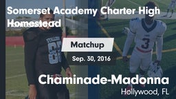 Matchup: Somerset Academy vs. Chaminade-Madonna  2016