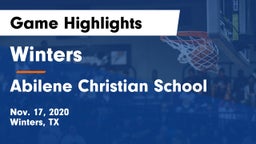 Winters  vs Abilene Christian School Game Highlights - Nov. 17, 2020