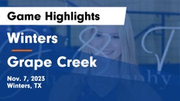 Winters  vs Grape Creek  Game Highlights - Nov. 7, 2023