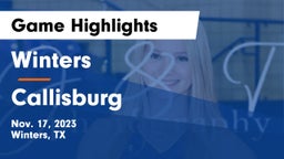 Winters  vs Callisburg Game Highlights - Nov. 17, 2023