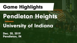 Pendleton Heights  vs University  of Indiana Game Highlights - Dec. 20, 2019