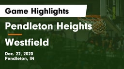 Pendleton Heights  vs Westfield  Game Highlights - Dec. 22, 2020
