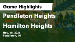 Pendleton Heights  vs Hamilton Heights  Game Highlights - Nov. 18, 2021