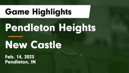 Pendleton Heights  vs New Castle  Game Highlights - Feb. 14, 2023