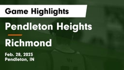 Pendleton Heights  vs Richmond Game Highlights - Feb. 28, 2023