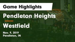 Pendleton Heights  vs Westfield  Game Highlights - Nov. 9, 2019