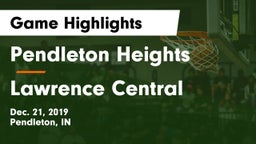 Pendleton Heights  vs Lawrence Central  Game Highlights - Dec. 21, 2019