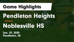 Pendleton Heights  vs Noblesville HS Game Highlights - Jan. 29, 2020