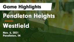 Pendleton Heights  vs Westfield  Game Highlights - Nov. 6, 2021