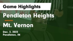 Pendleton Heights  vs Mt. Vernon  Game Highlights - Dec. 2, 2023