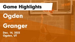 Ogden  vs Granger  Game Highlights - Dec. 14, 2023