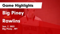 Big Piney  vs Rawlins  Game Highlights - Jan. 7, 2022