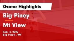 Big Piney  vs Mt View Game Highlights - Feb. 4, 2022