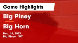 Big Piney  vs Big Horn  Game Highlights - Dec. 16, 2023