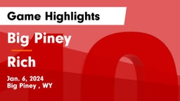Big Piney  vs Rich  Game Highlights - Jan. 6, 2024