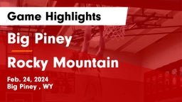 Big Piney  vs Rocky Mountain  Game Highlights - Feb. 24, 2024