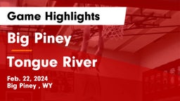 Big Piney  vs Tongue River  Game Highlights - Feb. 22, 2024