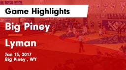 Big Piney  vs Lyman  Game Highlights - Jan 13, 2017