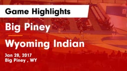 Big Piney  vs Wyoming Indian  Game Highlights - Jan 28, 2017