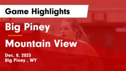 Big Piney  vs Mountain View  Game Highlights - Dec. 8, 2023