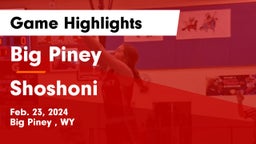 Big Piney  vs Shoshoni Game Highlights - Feb. 23, 2024