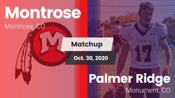 Matchup: Montrose  vs. Palmer Ridge  2020