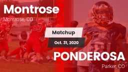 Matchup: Montrose  vs. PONDEROSA  2020
