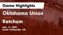 Oklahoma Union  vs Ketchum  Game Highlights - Feb. 11, 2020