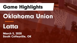 Oklahoma Union  vs Latta  Game Highlights - March 5, 2020