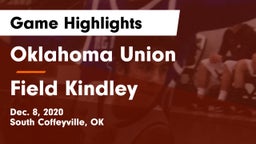 Oklahoma Union  vs Field Kindley Game Highlights - Dec. 8, 2020